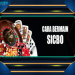 CARA BERMAIN SICBO